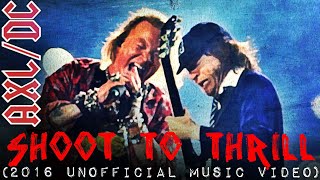ACDC & Axl Rose - Shoot To Thrill (2016 Unofficial Music Video)