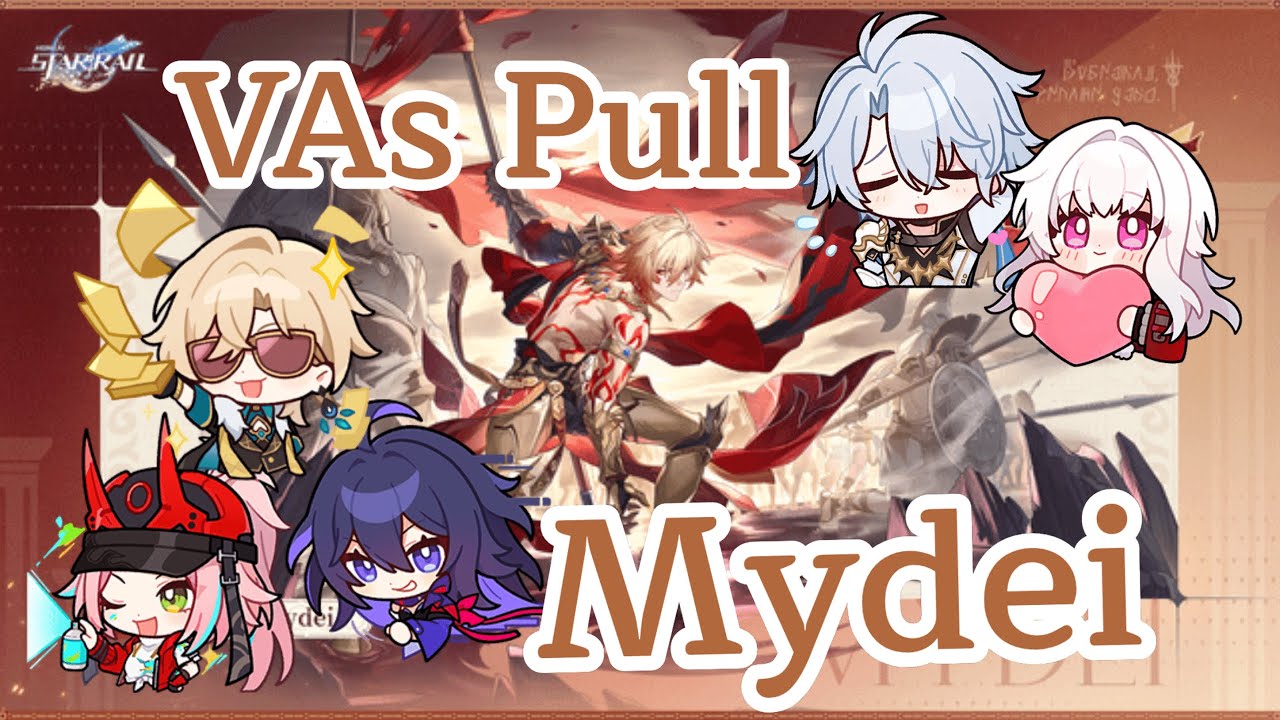 HSR VAs pulling For Mydei Cracked Me Up