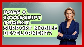 Does a JavaScript Toolkit Support Mobile Development? | JavaScript Toolkit News
