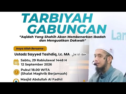 DAURAH AKIDAH Oleh Ustadz Sayyed Tashdiq, Lc.,MA., Sabtu 12 Sept 2026 part.2