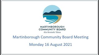 Martinborough Community Board Meeting 16 August 2021