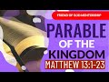 Understanding the PARABLE OF THE KINGDOM