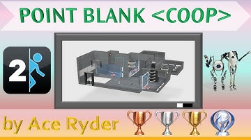 Portal 2 Custom Co-op Map - POINT BLANK [COOP] (with MickeyUK)
