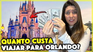 QUANTO CUSTA VIAJAR PARA ORLANDO EM 2024 - VALORES ATUALIZADOS