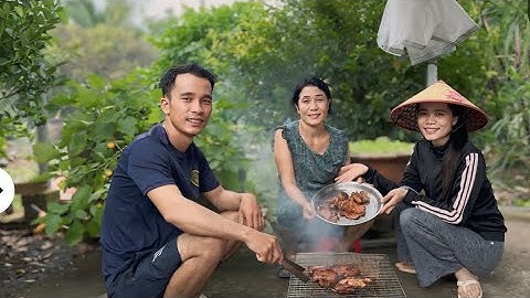 Bữa cơm thịt nướng buổi sáng sớm gia đình sum vầy | CLN