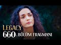 Emanet 660. Bölüm Fragmanı | Legacy Episode 660 Promo