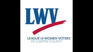 LWV Chaffee County Buena Vista Chamber of Commerce Member Spotlight