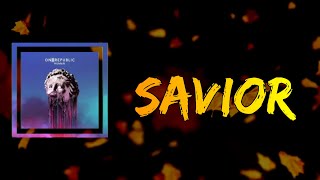 OneRepublic - Savior (Lyrics)