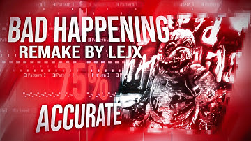 [FREE FLP] BAD HAPPENING FUNK - 75% ACCURATE (REMAKE)
