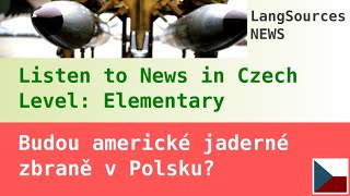 Budou americké jaderné zbraně v Polsku? Czech Listening, Elementary. News