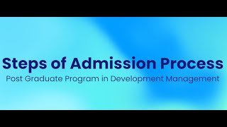 How to Apply for the Post Graduate Program in Development Management | ISDM | Batch of 2023-24