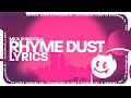 MK &amp; Dom Dolla - Rhyme Dust (Lyrics)