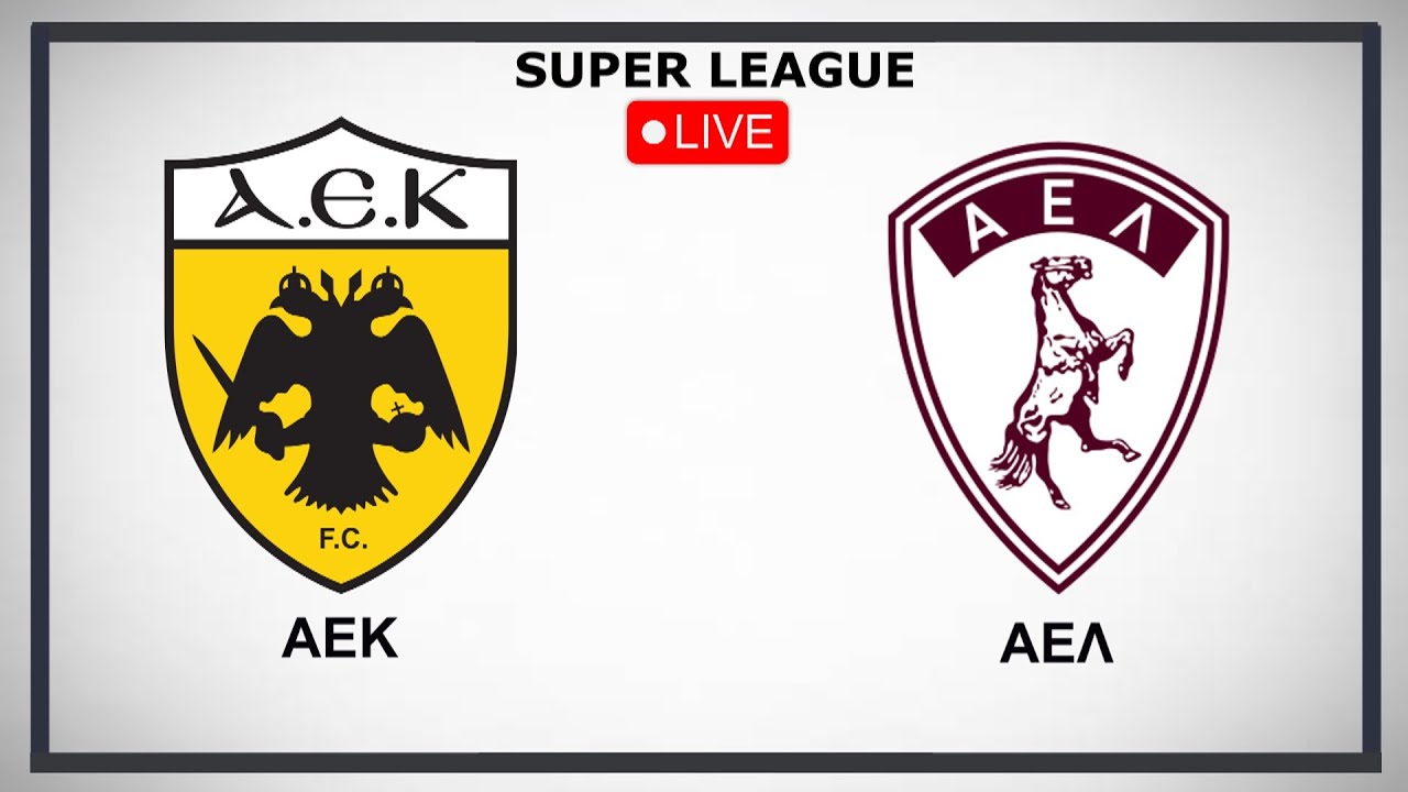 ΑΕΚ - ΑΕΛ Novibet (LIVE)