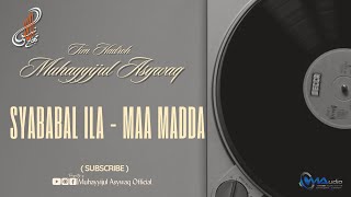 Download Mp3 SYABABAL ILA - MAA MADDA ~ MUHAYYIJUL ASYWAQ Gudang lagu Download Mp3 SYABABAL ILA - MAA MADDA ~ MUHAYYIJUL ASYWAQ