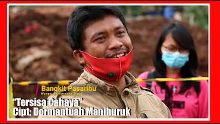 Tersisa Cahaya I Kisah Nyata Bangkit Pasaribu I Cipt Dorman Manihuruk