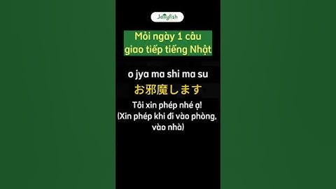 (Mỗi ngày một câu giao tiếp tiếng Nhật) Tôi xin phép! #shorts #hoctiengnhat#jellyfishvn