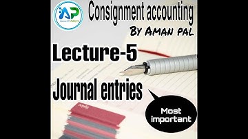 #5 Consignment Accounting -  Journal entries