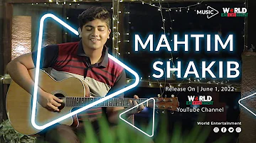 অবুঝ ভালোবাসা | Obujh Valobasha | Mahtim Shakib Music Video 2022 | Coming Soon