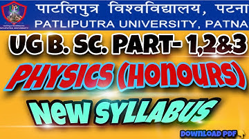 UG B.Sc physics (honours) New syllabus/ patliputra university/part- 1,2&3 all years/ppu /allsolution