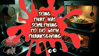Song That Has Something To Do With Thanksgiving A Dr Lady Music Video