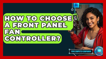How To Choose A Front Panel Fan Controller? - Your Computer Companion