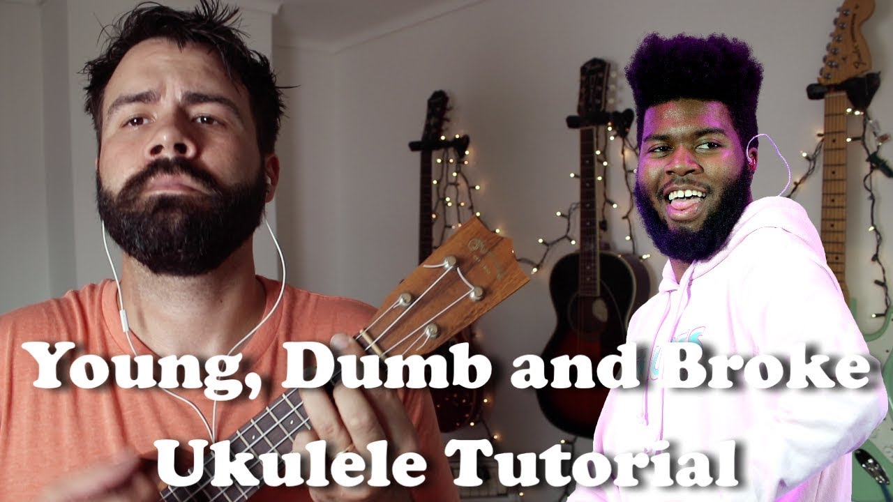 Young, Dumb and Broke - Kahlid - Easy Ukulele Tutorial