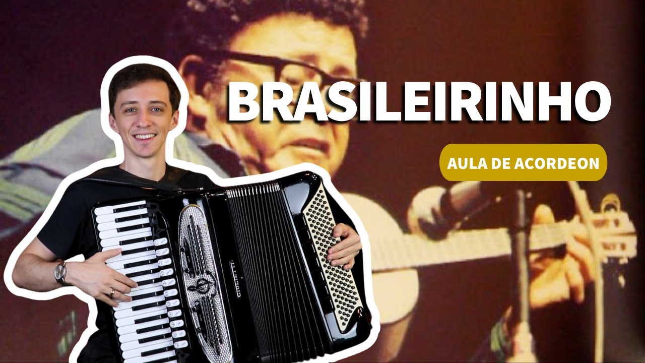 Como tocar Brasileirinho - Waldir Azevedo | Aula de Acordeon