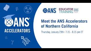 Educator Training Webinar: ANS Accelerators of Northern California