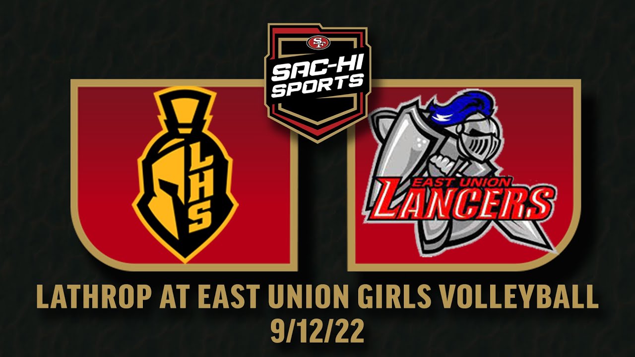 Lathrop at East Union Girls Volleyball 9.12.22 YouTube