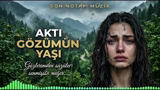 Aktı Gözümün Yaşı 🥀