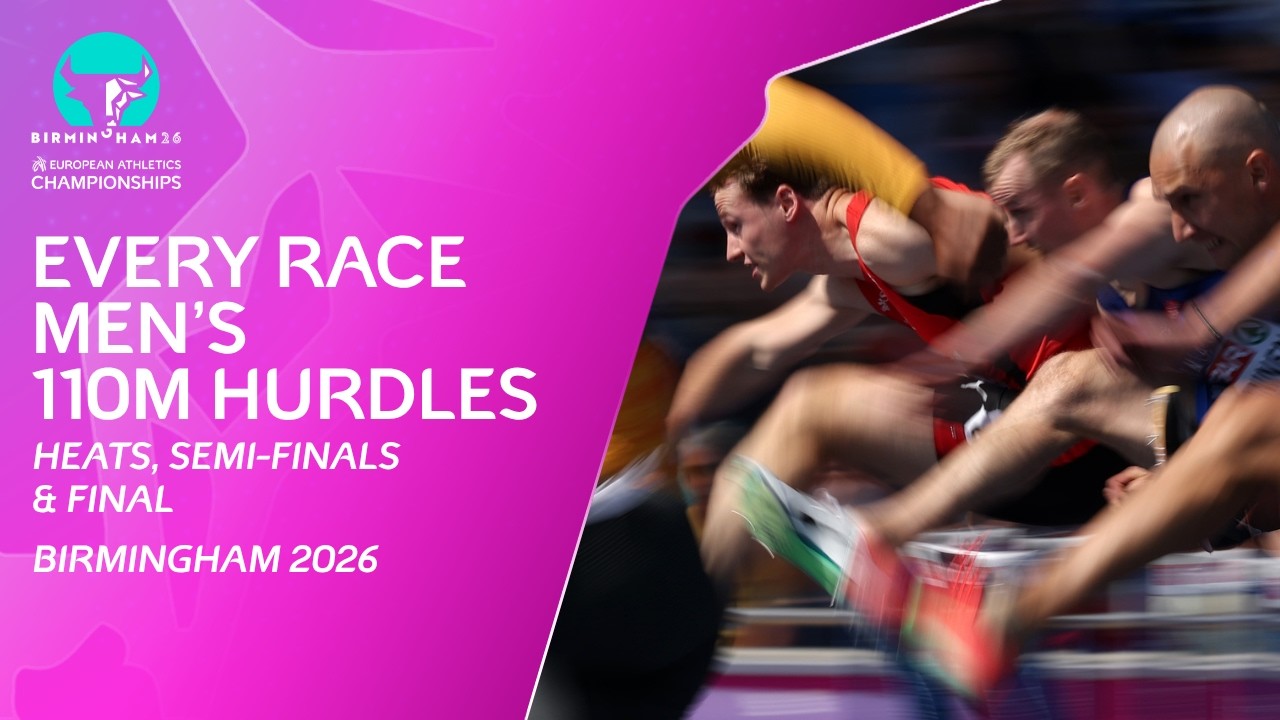 EVERY Race Men's 110m Hurdles European Athletics Championships 2026 | Heats, Semi-Finals & Final