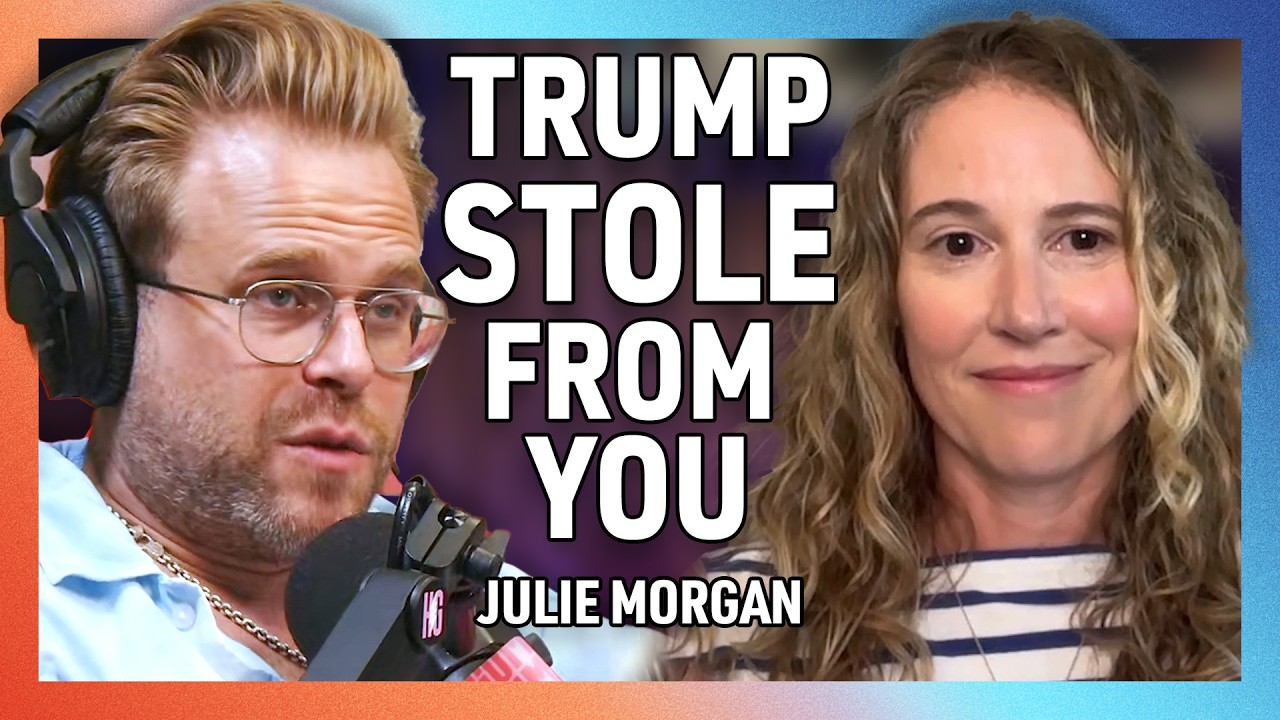 How Trump Enabled the Rich to Steal from You, with Julie Morgan