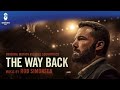 The Way Back Official Soundtrack | Coda - Rob Simonsen | WaterTower