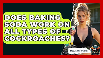Does Baking Soda Work On All Types Of Cockroaches? - Insects and Invaders