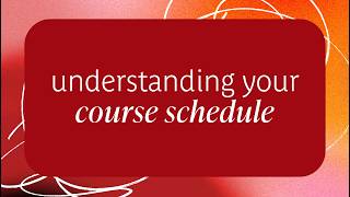 Understanding Your Course Schedule