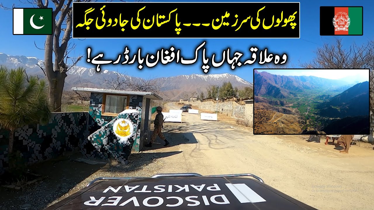 Pak Afghan Border | The Land of Flowers District Bajaur | Beauty of KPK | Discover Pakistan