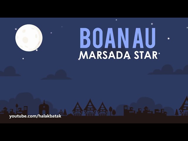 Boan Au - Marsada Star (Lirik Lagu Batak) class=