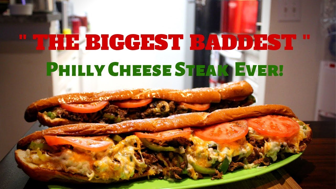 How to make "THE BIGGEST BADDEST" Philly Cheese Steaks Video Recipe