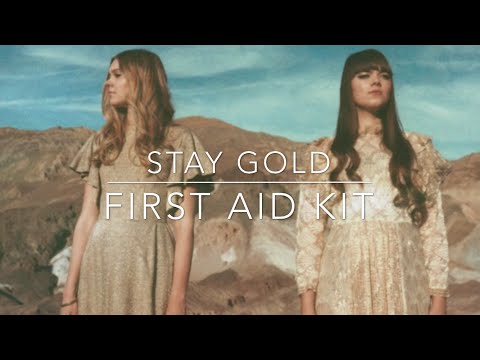 Stay Gold- |lyrics| First Aid Kit