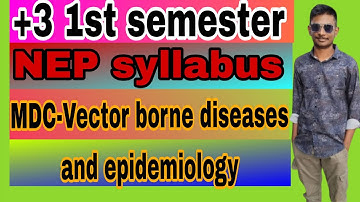 Plus 3 1st semester MDC-Vector borne diseases and epidemiology nep syllabus|plus 3 MDC Nep syllabus