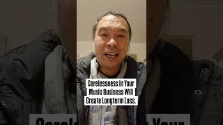 Carelessness In Your Music Business Will Create Longterm Loss #musician #industry #creator #business