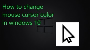 How to change mouse cursor color in windows 10!