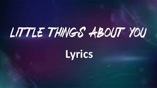 Little things about you (Lyrics) | English new song