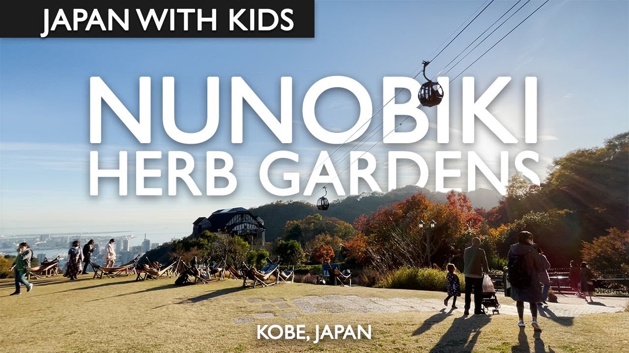 Nunobiki Herb Gardens In Kobe, Japan YouTube