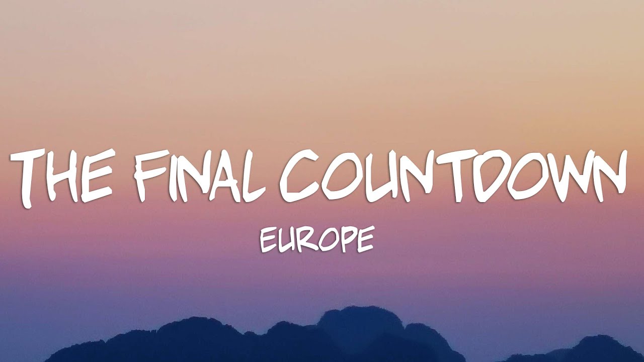 Europe - The Final Countdown (Lyrics) - YouTube