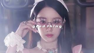 Idle - Good Thing (Sped Up + Reverb)