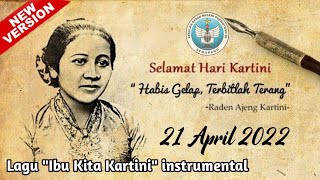 IBU KITA KARTINI INSTRUMENTAL - Selamat Hari Kartini 21 April 2022