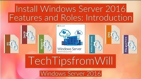 70-740 - Install Windows Server 2016 Features and Roles, Introduction