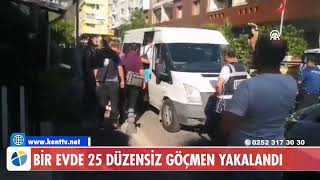 BİR EVDE 25 DÜZENSİZ GÖÇMEN YAKALANDI