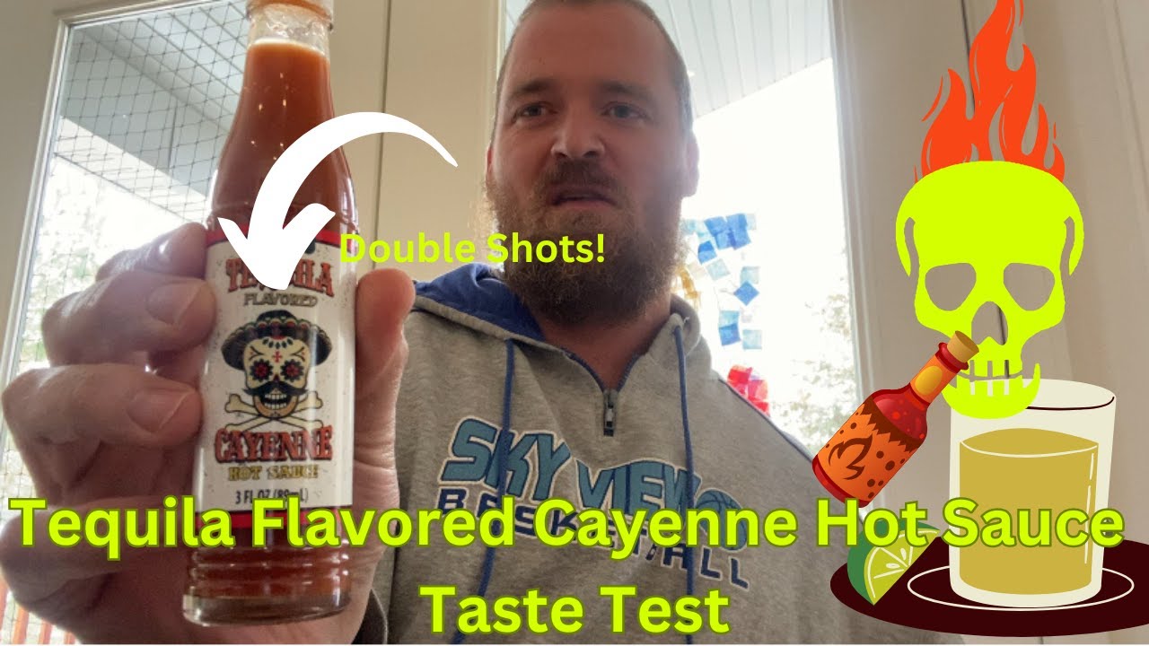 Tequila Flavored Hot Sauce Taste Test YouTube